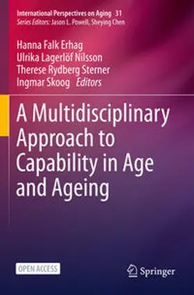 Falk Erhag / Skoog / Lagerlöf Nilsson |  A Multidisciplinary Approach to Capability in Age and Ageing | Buch |  Sack Fachmedien