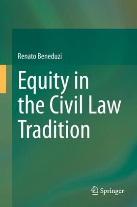 Beneduzi | Equity in the Civil Law Tradition | Buch | 978-3-030-78066-1 | sack.de