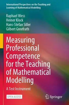Wess / Greefrath / Klock |  Measuring Professional Competence for the Teaching of Mathematical Modelling | Buch |  Sack Fachmedien