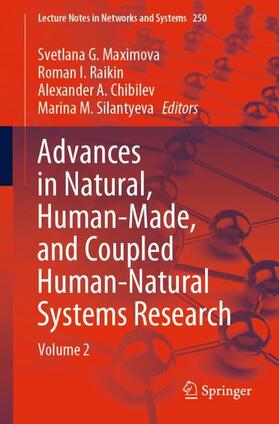Maximova / Silantyeva / Raikin | Advances in Natural, Human-Made, and Coupled Human-Natural Systems Research | Buch | sack.de