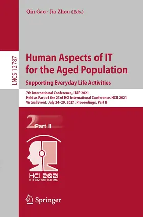 Gao / Zhou |  Human Aspects of IT for the Aged Population. Supporting Everyday Life Activities | Buch |  Sack Fachmedien