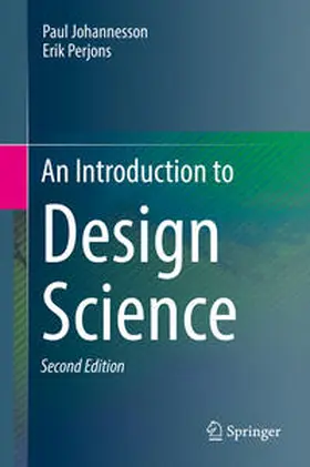 Johannesson / Perjons |  An Introduction to Design Science | eBook | Sack Fachmedien