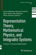 Alekseev / Frenkel / Yakimov |  Representation Theory, Mathematical Physics, and Integrable Systems | Buch |  Sack Fachmedien