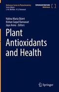 Ekiert / Arora / Ramawat |  Plant Antioxidants and Health | Buch |  Sack Fachmedien