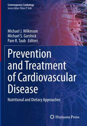 Wilkinson / Taub / Garshick | Prevention and Treatment of Cardiovascular Disease | Buch | 978-3-030-78176-7 | sack.de