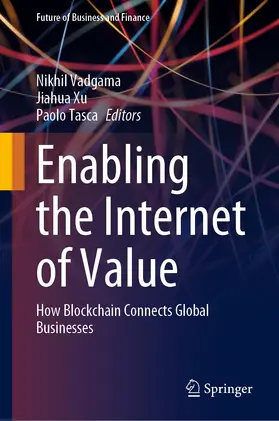 Vadgama / Xu / Tasca |  Enabling the Internet of Value | eBook | Sack Fachmedien