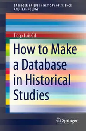 Gil | How to Make a Database in Historical Studies | E-Book | sack.de