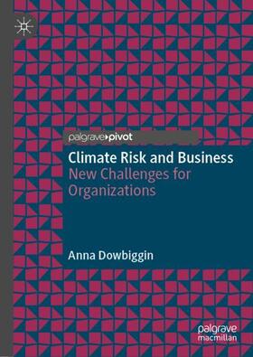 Dowbiggin |  Climate Risk and Business | Buch |  Sack Fachmedien