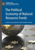 Chowdhari Tremblay / Okpanachi |  The Political Economy of Natural Resource Funds | Buch |  Sack Fachmedien