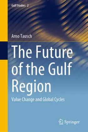 Tausch |  The Future of the Gulf Region | eBook | Sack Fachmedien