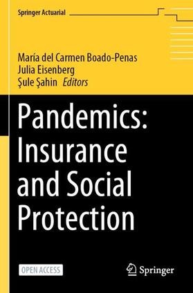 Boado-Penas / Sahin / Eisenberg | Pandemics: Insurance and Social Protection | Buch | 978-3-030-78336-5 | sack.de