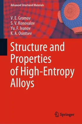 Gromov / Osintsev / Konovalov |  Structure and Properties of High-Entropy Alloys | Buch |  Sack Fachmedien