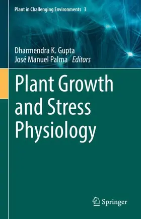 Palma / Gupta |  Plant Growth and Stress Physiology | Buch |  Sack Fachmedien