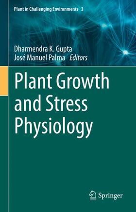 Palma / Gupta | Plant Growth and Stress Physiology | Buch | 978-3-030-78419-5 | sack.de