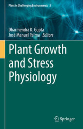 Gupta / Palma | Plant Growth and Stress Physiology | E-Book | sack.de