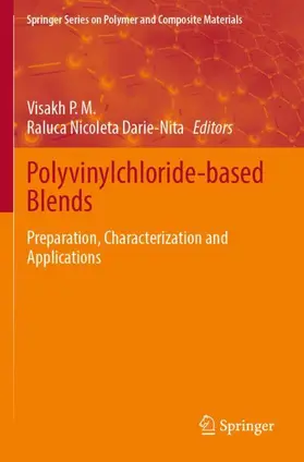 Darie-Nita / P. M. |  Polyvinylchloride-based Blends | Buch |  Sack Fachmedien