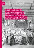 Golding |  Music and Moral Management in the Nineteenth-Century English Lunatic Asylum | Buch |  Sack Fachmedien