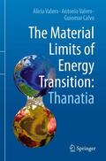 Valero / Calvo |  The Material Limits of Energy Transition: Thanatia | Buch |  Sack Fachmedien