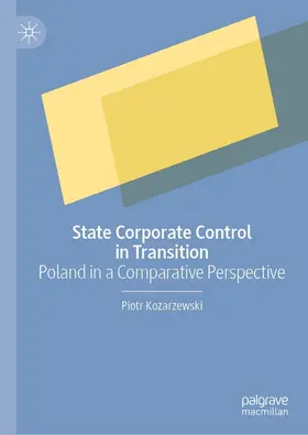 Kozarzewski | State Corporate Control in Transition | E-Book | www.sack.de