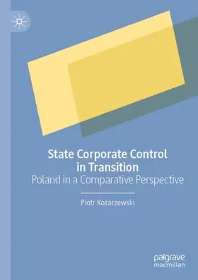 Kozarzewski |  State Corporate Control in Transition | Buch |  Sack Fachmedien