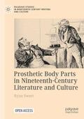 Sweet |  Prosthetic Body Parts in Nineteenth-Century Literature and Culture | Buch |  Sack Fachmedien