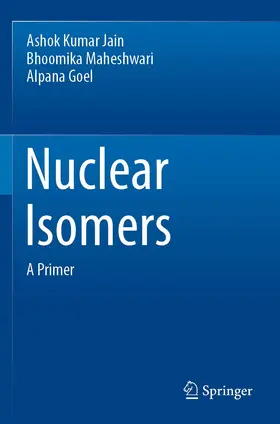 Jain / Maheshwari / Goel |  Nuclear Isomers | Buch |  Sack Fachmedien