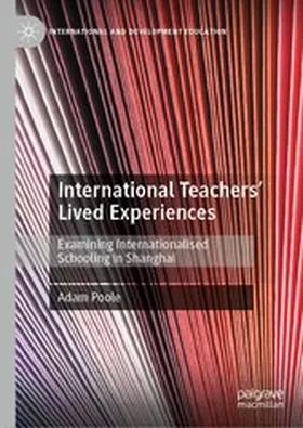 Poole |  International Teachers’ Lived Experiences | eBook | Sack Fachmedien
