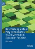 Bailey |  Researching Virtual Play Experiences | eBook | Sack Fachmedien