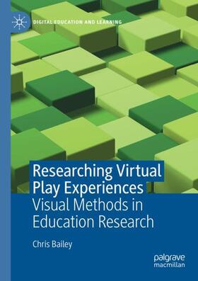 Bailey | Researching Virtual Play Experiences | Buch | 978-3-030-78696-0 | sack.de