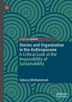Mohammed |  Stories and Organization in the Anthropocene | Buch |  Sack Fachmedien
