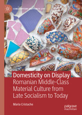 Cristache |  Domesticity on Display | eBook | Sack Fachmedien