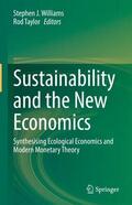 Taylor / Williams |  Sustainability and the New Economics | Buch |  Sack Fachmedien