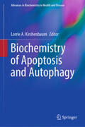 Kirshenbaum |  Biochemistry of Apoptosis and Autophagy | eBook | Sack Fachmedien