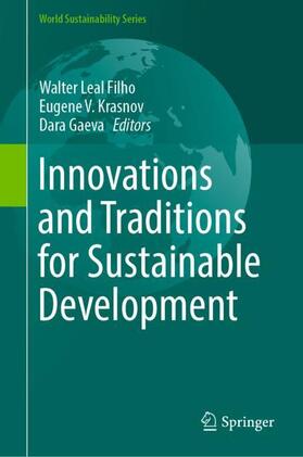 Leal Filho / Gaeva / Krasnov | Innovations and Traditions for Sustainable Development | Buch | 978-3-030-78824-7 | sack.de