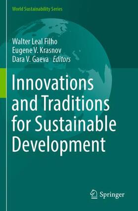 Leal Filho / Gaeva / Krasnov | Innovations and Traditions for Sustainable Development | Buch | 978-3-030-78827-8 | sack.de