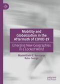 George / Korstanje |  Mobility and Globalization in the Aftermath of COVID-19 | Buch |  Sack Fachmedien