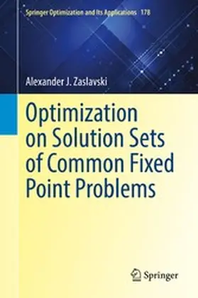 Zaslavski | Optimization on Solution Sets of Common Fixed Point Problems | E-Book | www.sack.de