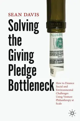Davis |  Solving the Giving Pledge Bottleneck | Buch |  Sack Fachmedien