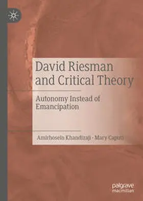 Khandizaji / Caputi | David Riesman and Critical Theory | E-Book | www.sack.de