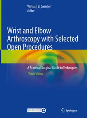 Geissler | Wrist and Elbow Arthroscopy with Selected Open Procedures | E-Book | www.sack.de