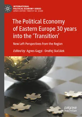 Gagyi / Slacálek / Slacálek |  The Political Economy of Eastern Europe 30 years into the ‘Transition’ | eBook | Sack Fachmedien