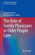 Veronese / Demurtas |  The Role of Family Physicians in Older People Care | Buch |  Sack Fachmedien