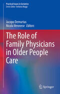 Demurtas / Veronese |  The Role of Family Physicians in Older People Care | eBook | Sack Fachmedien