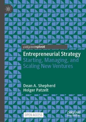 Patzelt / Shepherd | Entrepreneurial Strategy | Buch | 978-3-030-78934-3 | sack.de