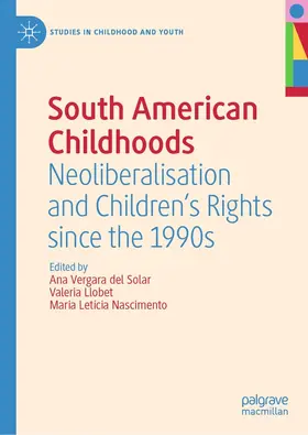 Vergara del Solar / Llobet / Nascimento |  South American Childhoods | eBook | Sack Fachmedien
