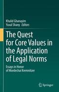 Shany / Ghanayim |  The Quest for Core Values in the Application of Legal Norms | Buch |  Sack Fachmedien