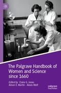 Jones / Wolf / Martin |  The Palgrave Handbook of Women and Science since 1660 | Buch |  Sack Fachmedien