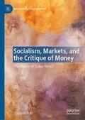 Yuki |  Socialism, Markets, and the Critique of Money | Buch |  Sack Fachmedien