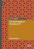 Rahimi |  The Hauntology of Everyday Life | Buch |  Sack Fachmedien