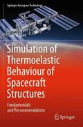 Wijker / Appel |  Simulation of Thermoelastic Behaviour of Spacecraft Structures | Buch |  Sack Fachmedien